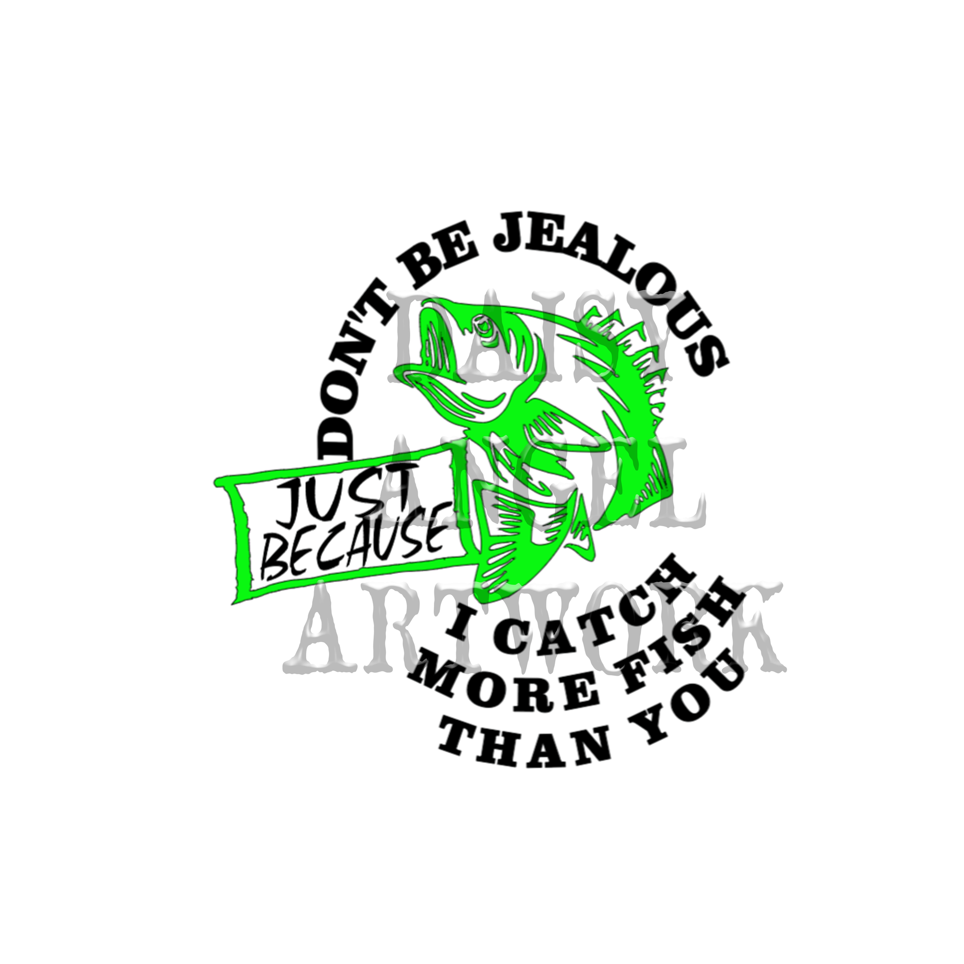Fishing Hand Towel-Don't Be Jealous Because I Catch More Fish Than You –  Oomen's Fishing Tackle