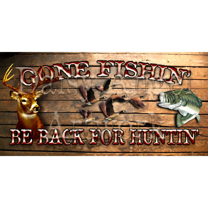 License Plate-Gone Fishin' be Back For Huntin'