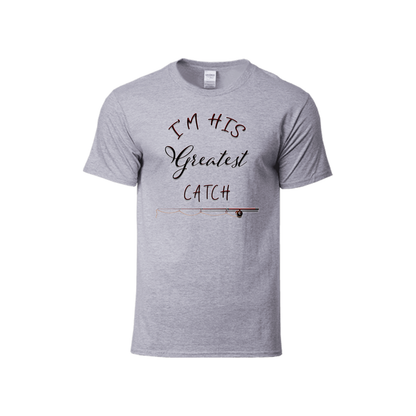 T-Shirt-I'm His Greatest Catch