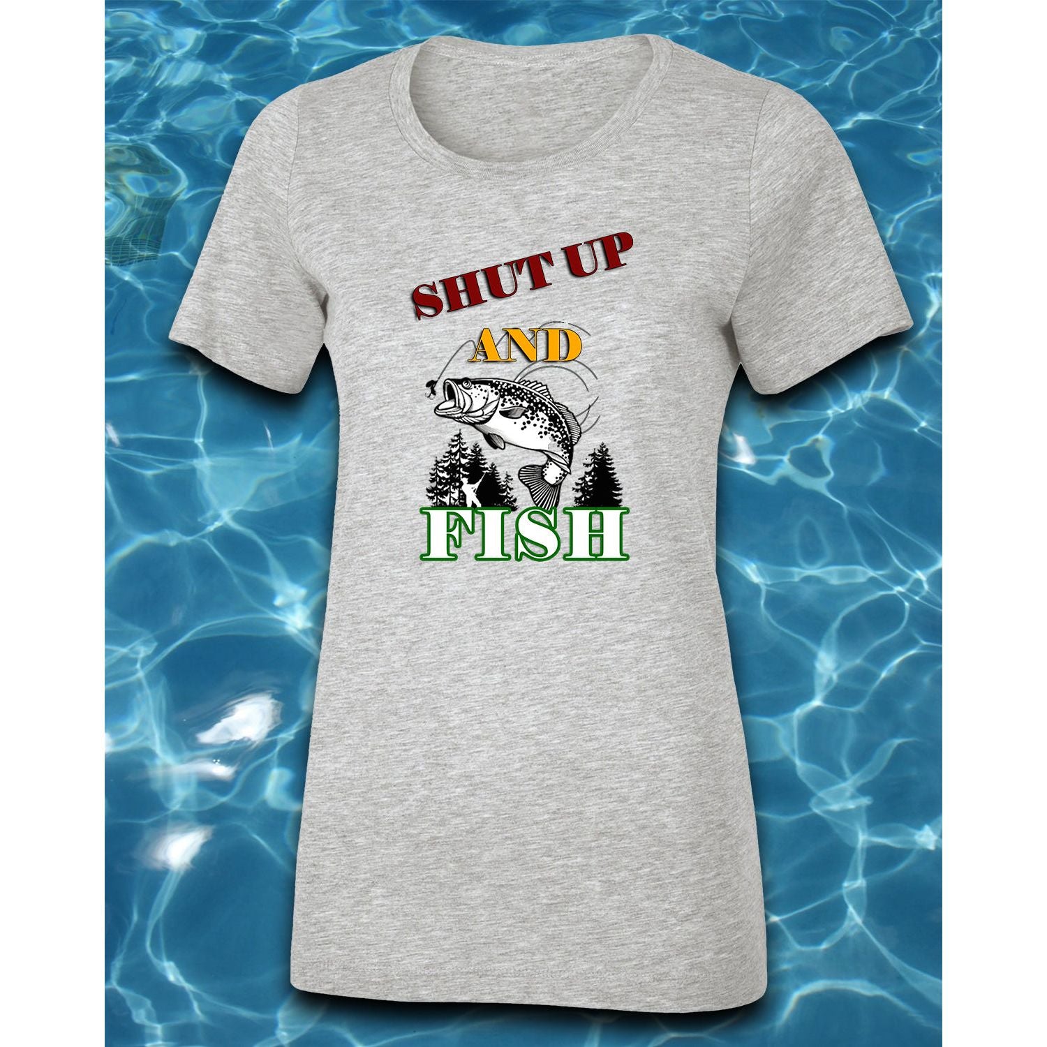T-Shirt-Shut Up And Fish Woman's / Grey / Medium