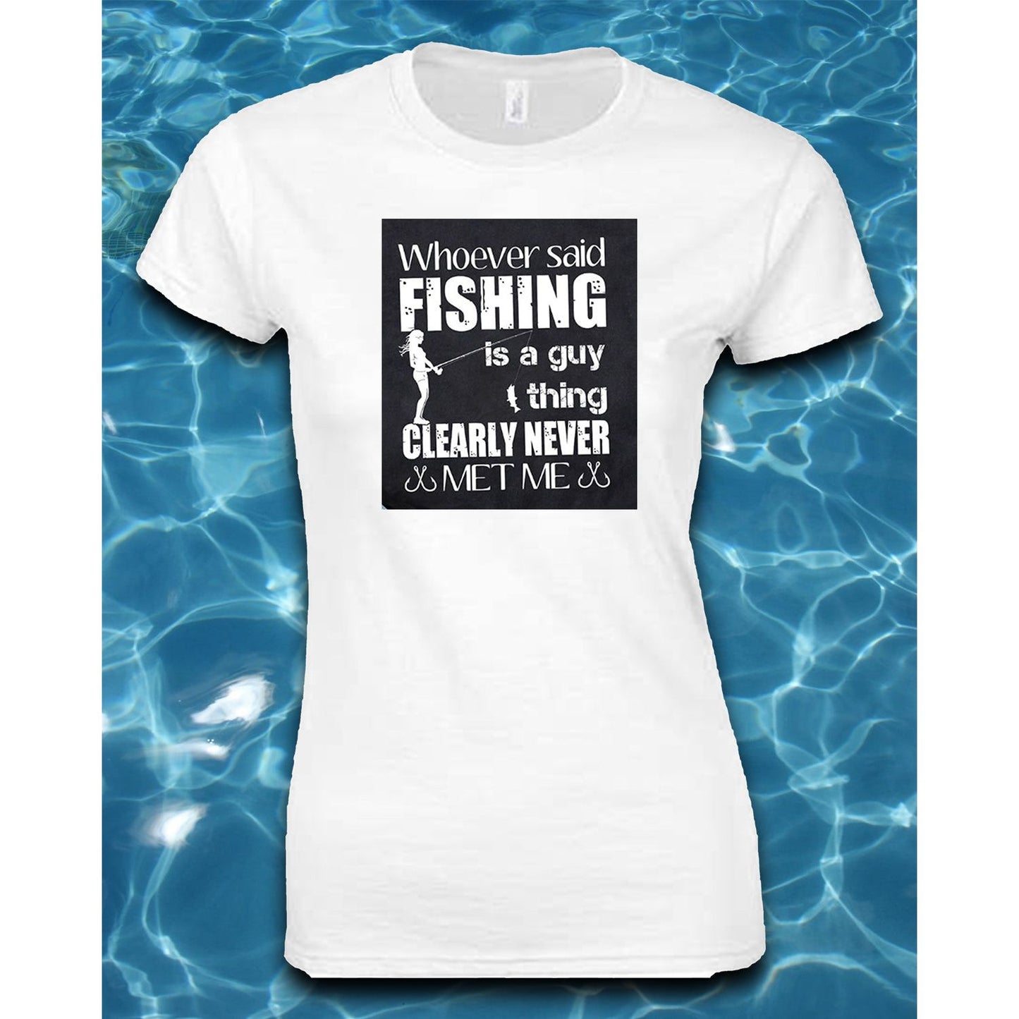 T-Shirt-Whoever Said Fishing is a Guy Thing Clearly Never Met Me in Black