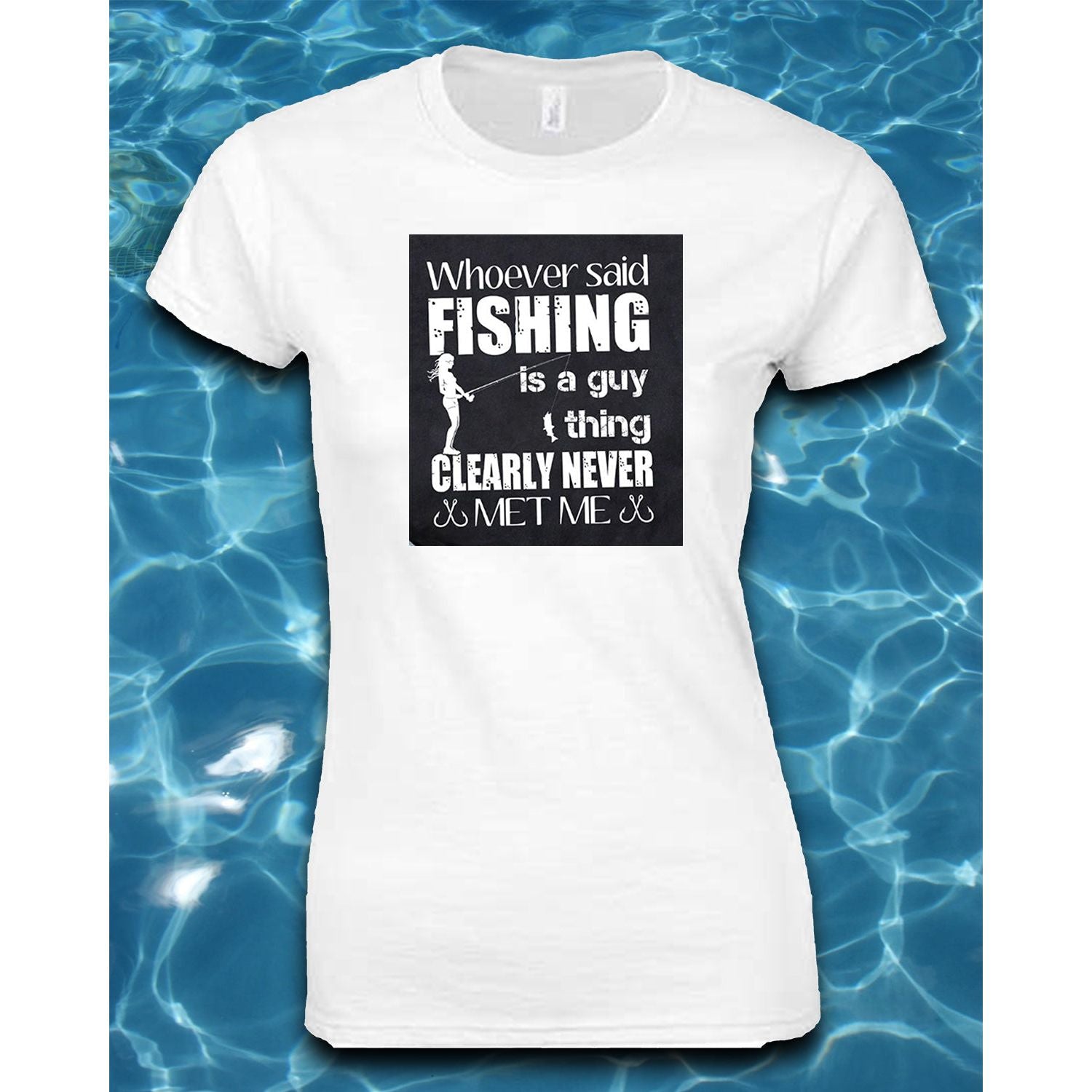 T-Shirt-Whoever Said Fishing is a Guy Thing Clearly Never Met Me in Black White / XX Large